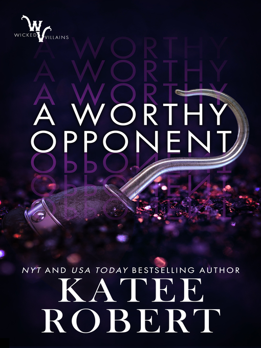 Title details for A Worthy Opponent by Katee Robert - Available